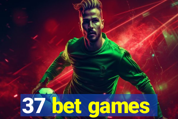 37 bet games