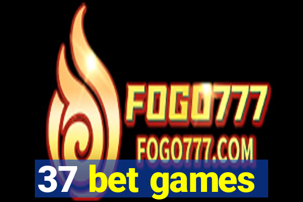 37 bet games