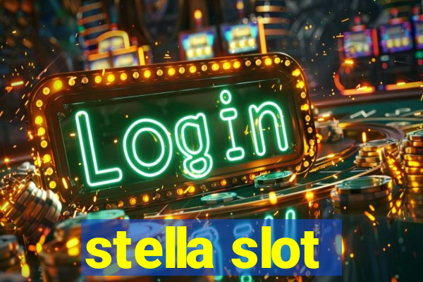 stella slot