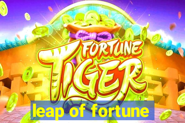 leap of fortune