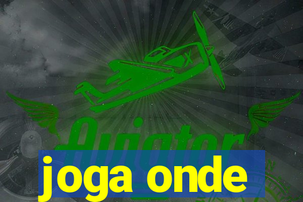 joga onde