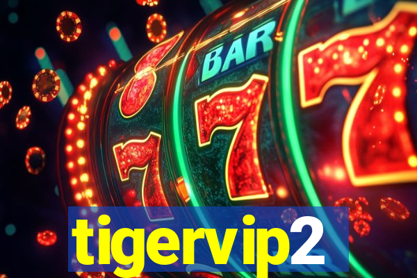 tigervip2