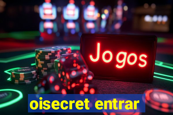 oisecret entrar