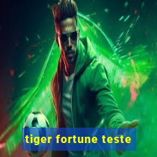 tiger fortune teste