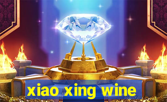 xiao xing wine