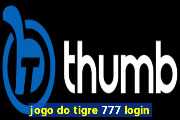 jogo do tigre 777 login