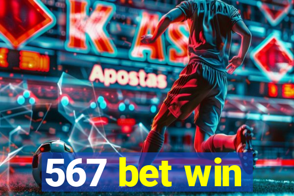 567 bet win