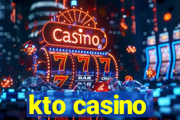 kto casino