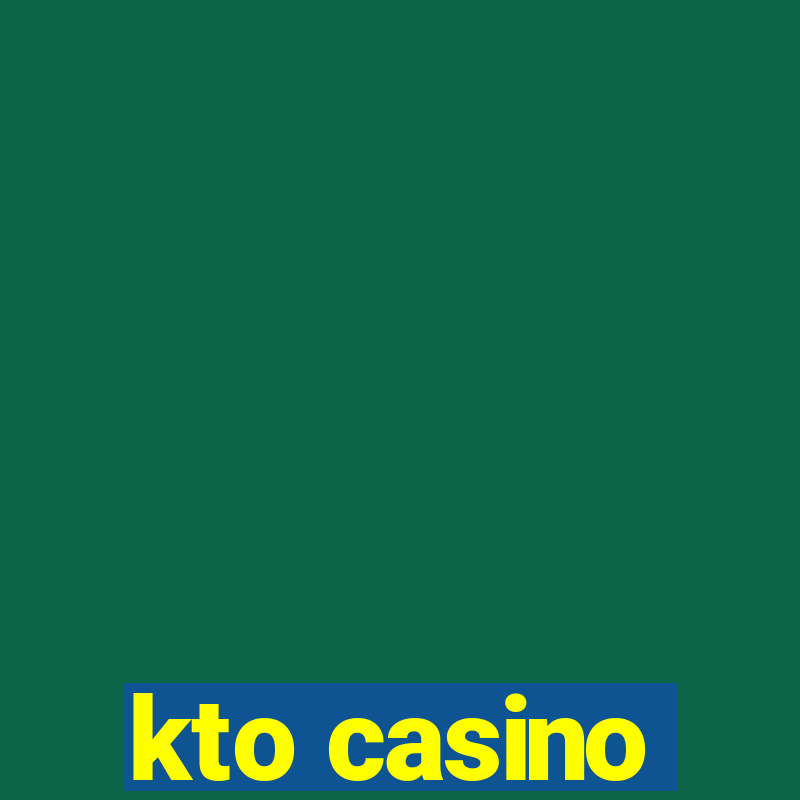 kto casino