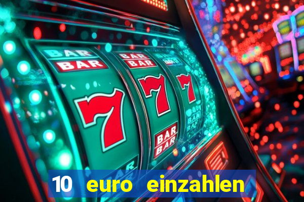 10 euro einzahlen 50 euro spielen casino 2021