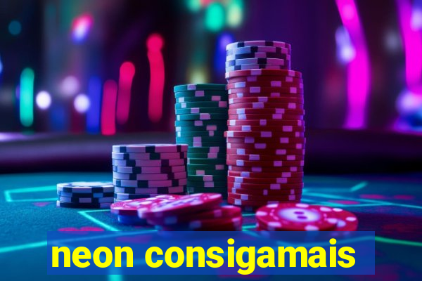 neon consigamais