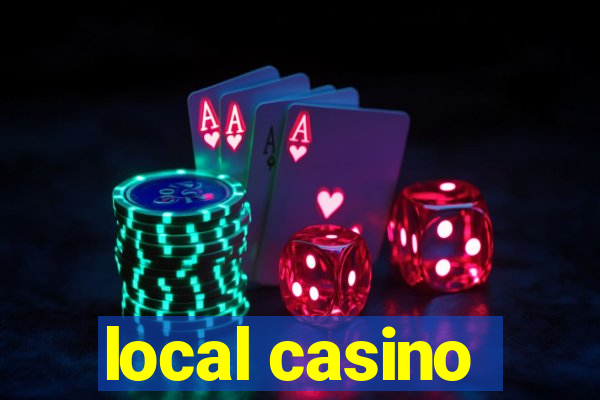 local casino