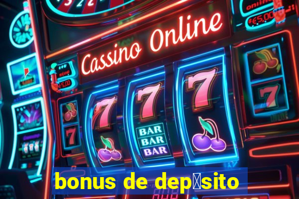 bonus de dep贸sito