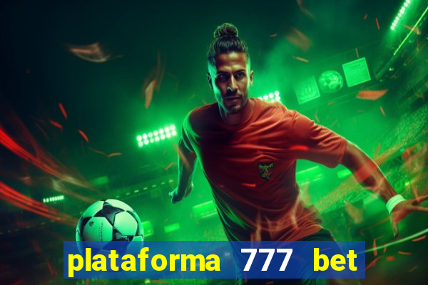 plataforma 777 bet 茅 confi谩vel