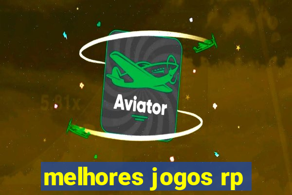 melhores jogos rp