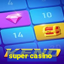 super casino