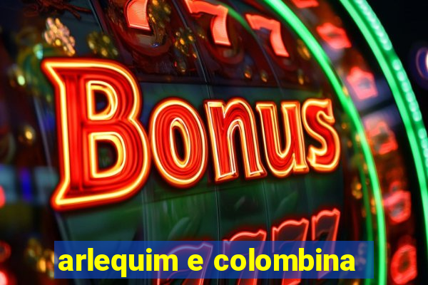 arlequim e colombina