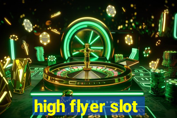 high flyer slot