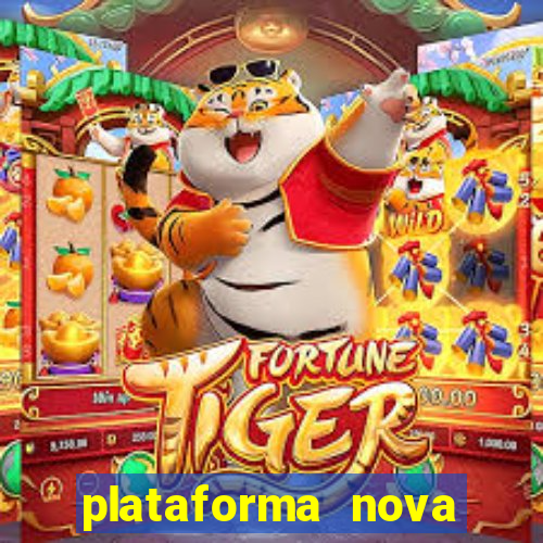 plataforma nova para jogar fortune tiger