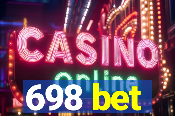 698 bet