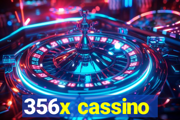 356x cassino