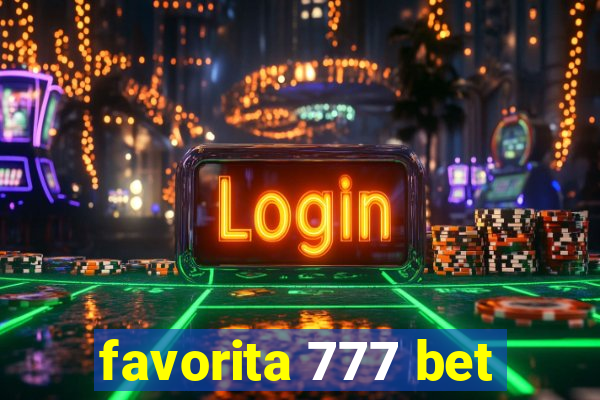 favorita 777 bet