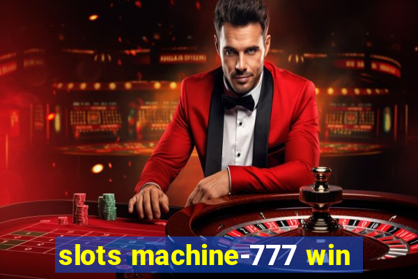 slots machine-777 win