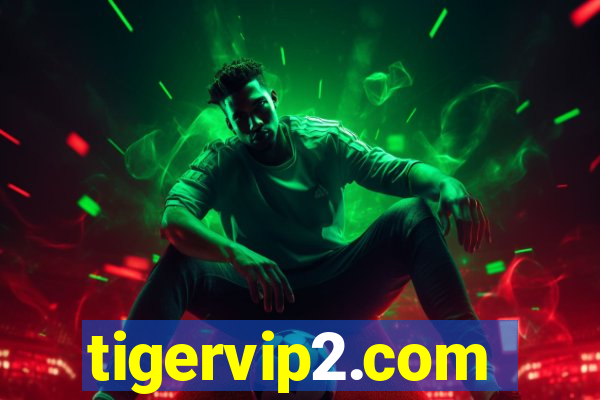 tigervip2.com