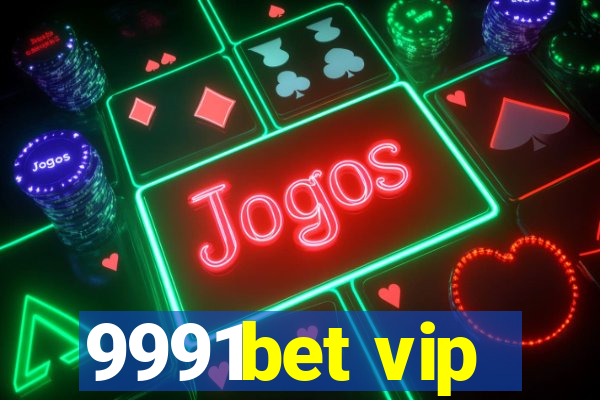 9991bet vip