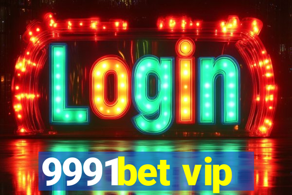 9991bet vip