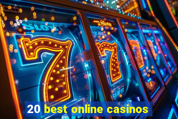 20 best online casinos