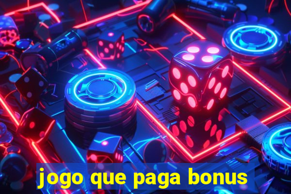 jogo que paga bonus