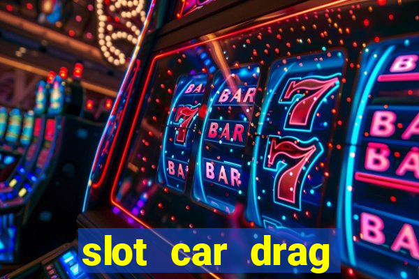 slot car drag racing set