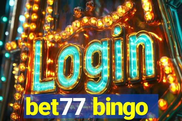 bet77 bingo