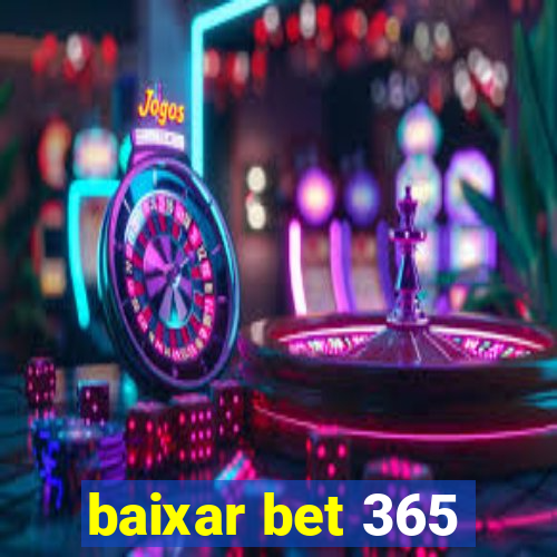 baixar bet 365