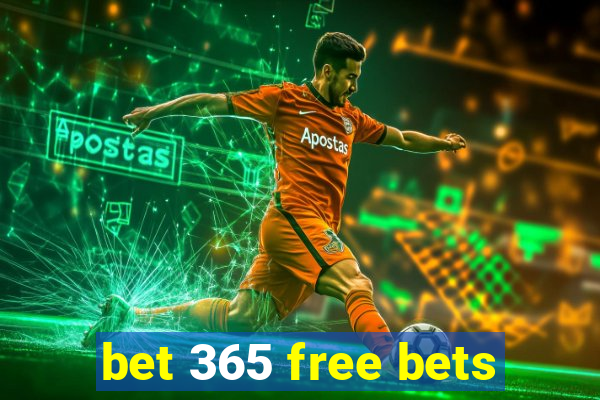 bet 365 free bets