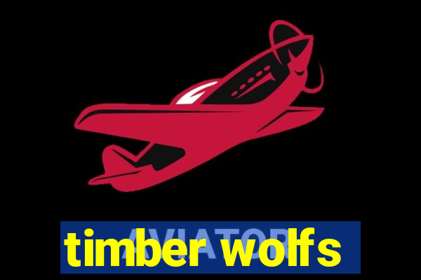 timber wolfs