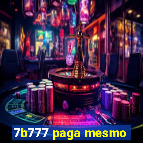 7b777 paga mesmo