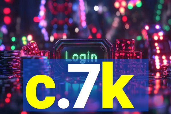 c.7k