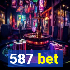 587 bet