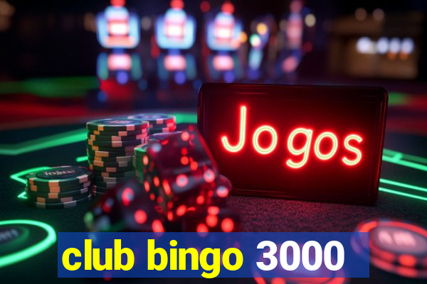 club bingo 3000