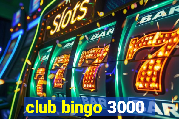 club bingo 3000