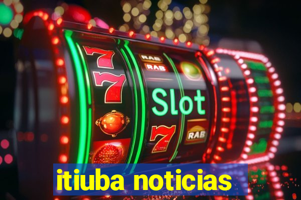 itiuba noticias