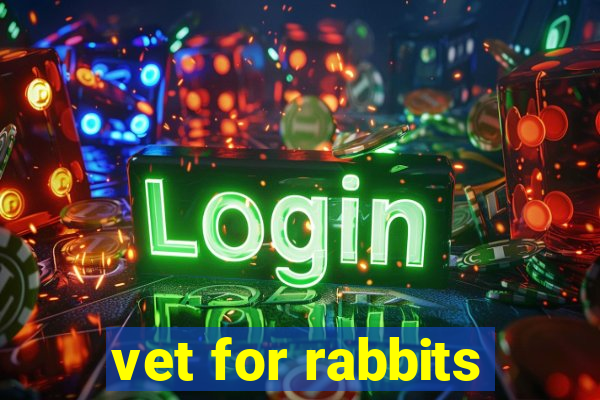 vet for rabbits