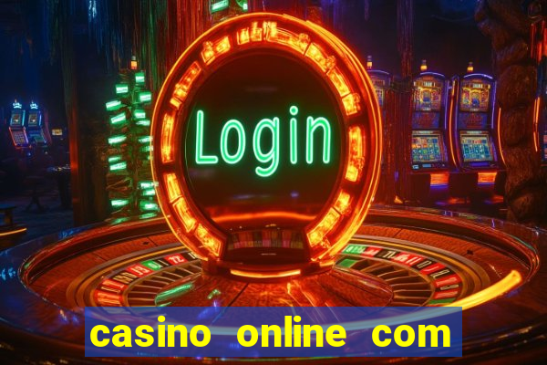 casino online com bonus de registo