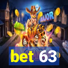 bet 63