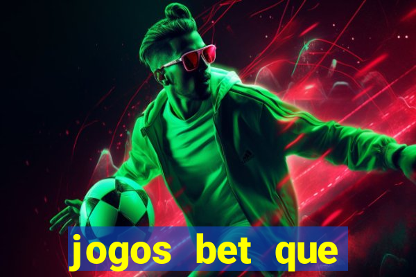 jogos bet que ganha dinheiro de verdade