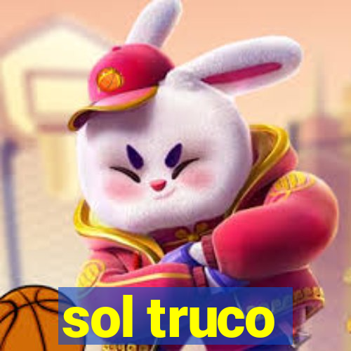 sol truco