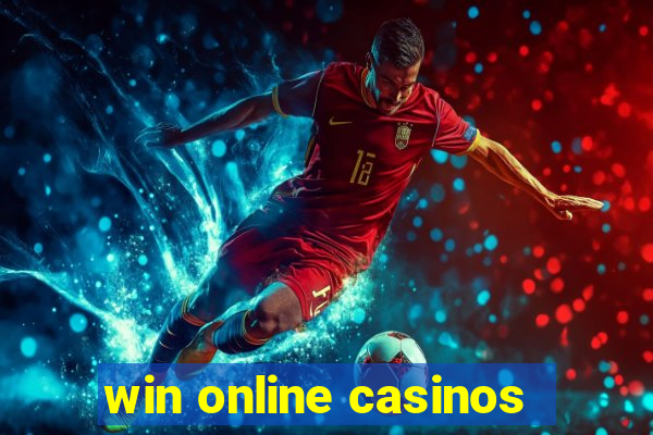 win online casinos