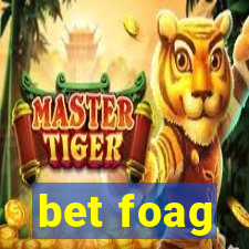 bet foag